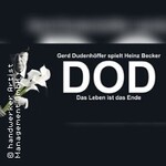 Gerd Dudenhöffer spielt Heinz Becker - DOD - Das Leben ist das Ende