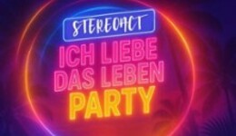 Stereoact - Ich liebe das Leben Party